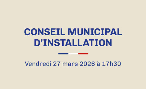 ÉLECTIONS MUNICIPALES : Conseil municipal d’installation du 27 mars